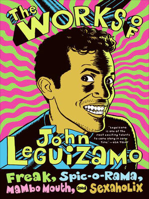 cover image of The Works of John Leguizamo